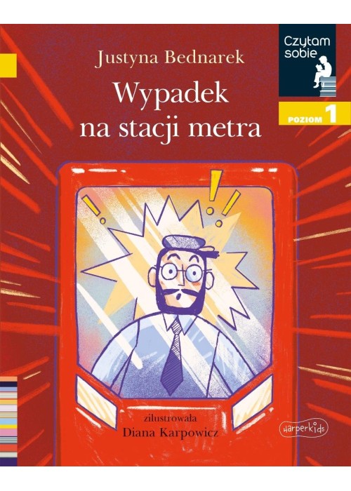 Wypadek na stacji metra. Czytam sobie. Poziom 1