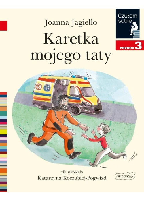 Karetka mojego taty. Czytam sobie. Poziom 3