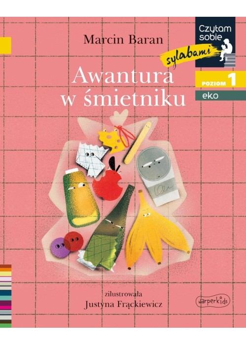 Awantura w śmietniku. Czytam sobie sylabami. Eko