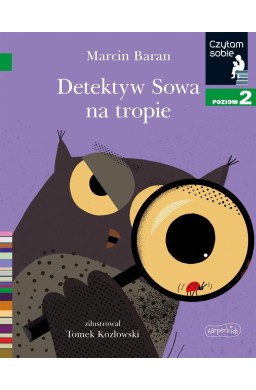 Detektyw Sowa na tropie. Czytam sobie. Poziom 2