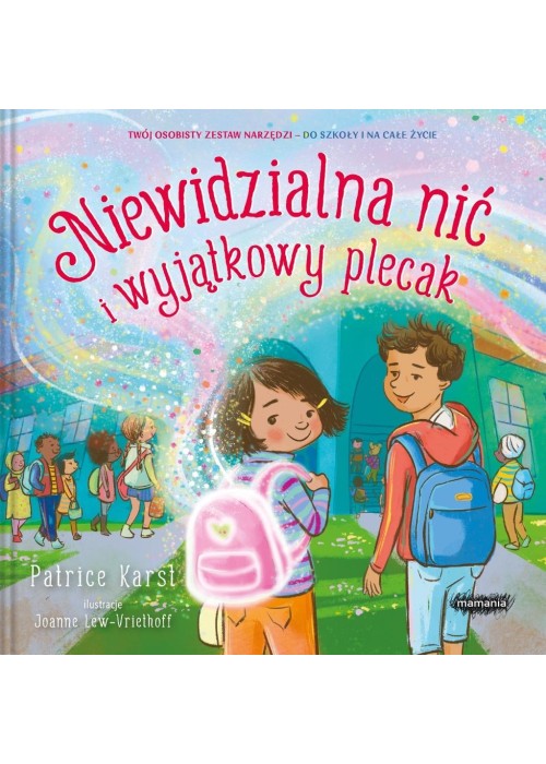 Niewidzialna nić i wyjątkowy plecak