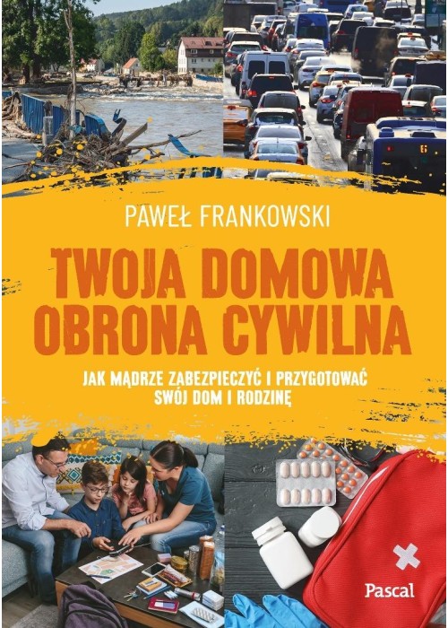 Twoja domowa obrona cywilna