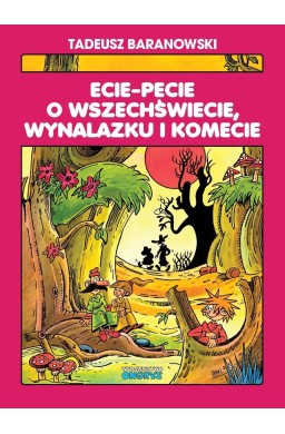 Ecie-Pecie o wszechświecie, wynalazku i komecie