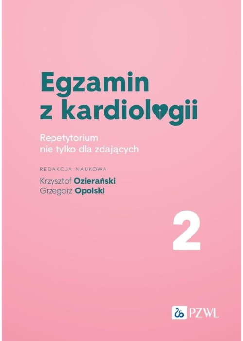 Egzamin z kardiologii T.2 Repetytorium