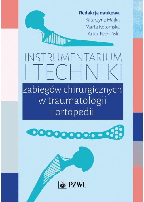 Instrumentarium i techniki zabiegów operacyjnych..