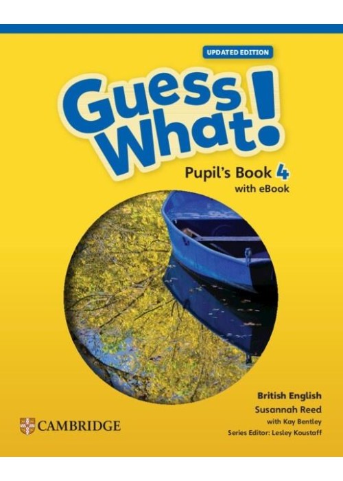 Guess What! British English Level 4 PB + eBook Upd