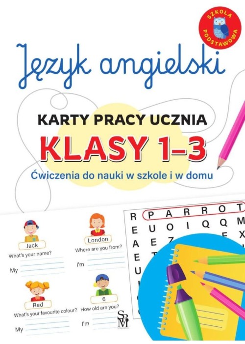 Język angielski. Karty pracy ucznia SP 1-3