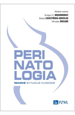 Perinatologia. Rzadkie sytuacje kliniczne