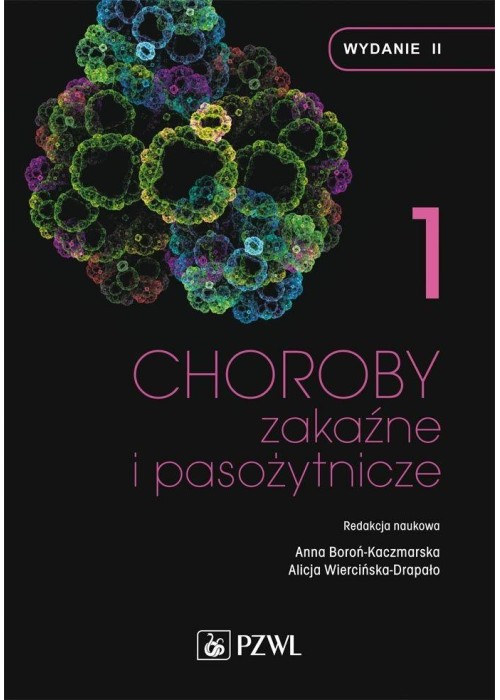 Choroby zakaźne i pasożytnicze. T.1