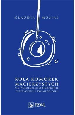 Rola komórek macierzystych we współczesnej medyc..