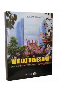 Wielki renesans. Chińska transformacja...
