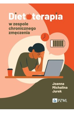 Dietoterapia w zespole chronicznego zmęczenia