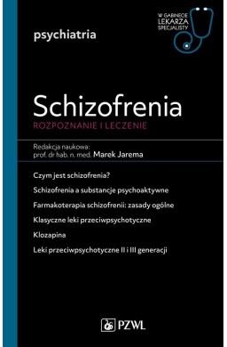 Schizofrenia. Diagnoza i terapia
