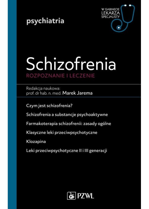 Schizofrenia. Diagnoza i terapia