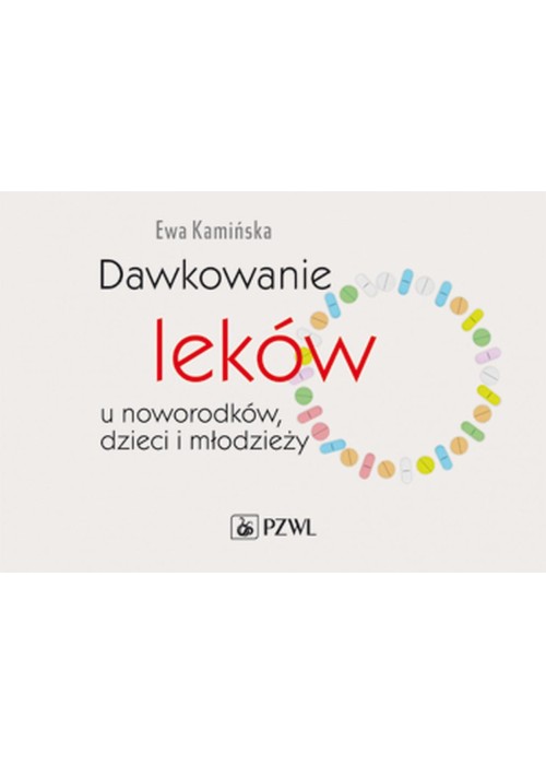 Dawkowanie leków u noworodków, dzieci i młodzieży