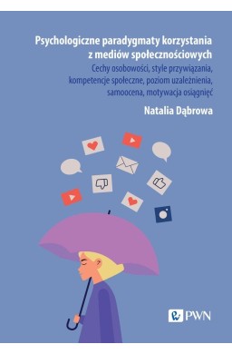 Psychologiczne paradygmaty korzystania z mediów...