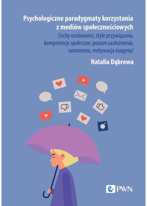 Psychologiczne paradygmaty korzystania z mediów...