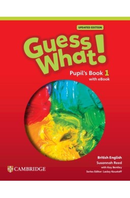 Guess What! British English Level 1 PB with eBook