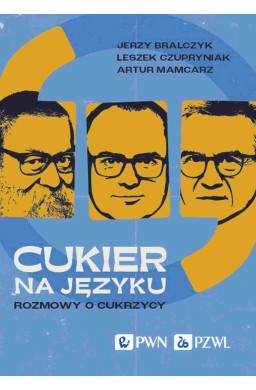 Cukier na języku. Rozmowy o cukrzycy