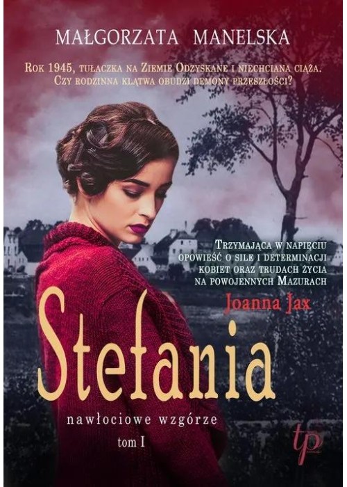 Stefania T.1 Nawłociowe wzgórze