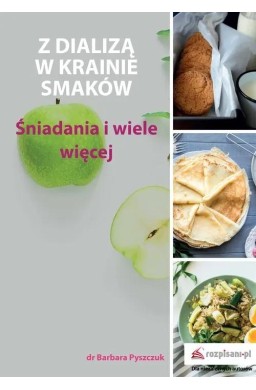 Z dializą w krainie smaków