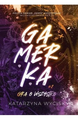Gamerka T.2 Gra o wszystko