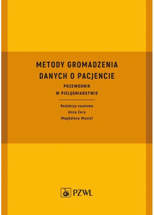 Metody gromadzenia danych o pacjencie. Przewodnik