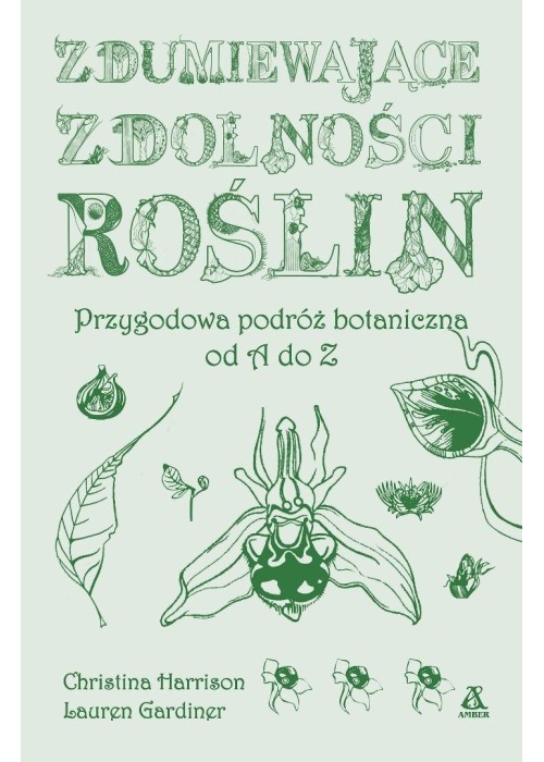 Zdumiewające zdolności roślin