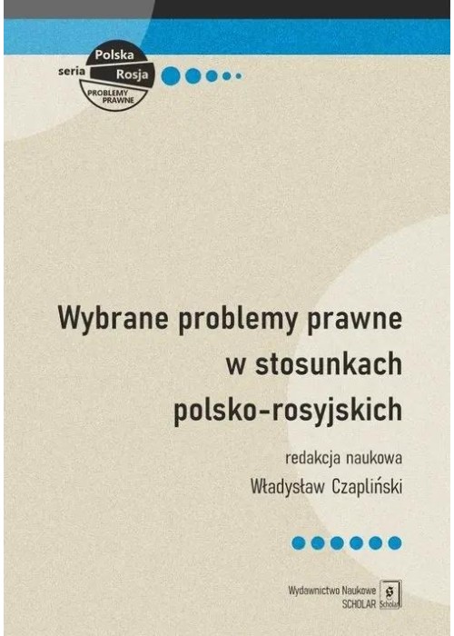 Wybrane problemy prawne w stosunkach polsko-rosyjs