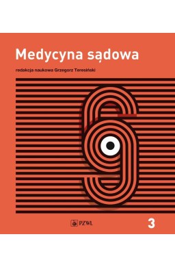 Medycyna sądowa T.3 Opiniowanie i kliniczna medycy