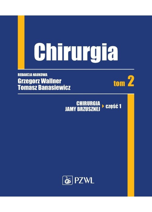 Chirurgia. Tom 2