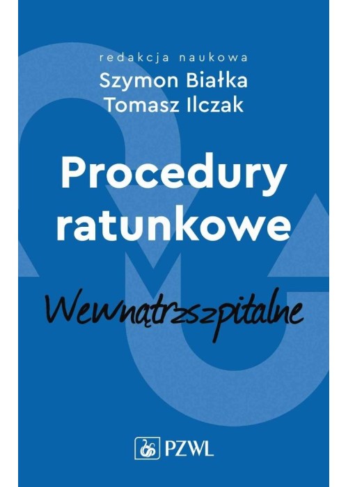 Procedury ratunkowe wewnątrzszpitalne Tom 2