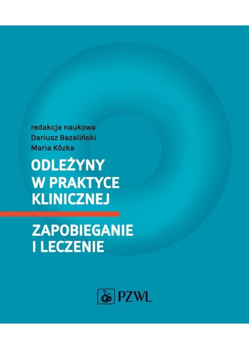 Odleżyny w praktyce klinicznej. Zapobieganie i ...