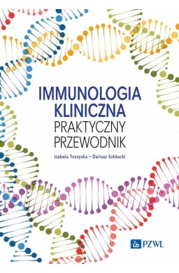 Immunologia kliniczna. Praktyczny przewodnik