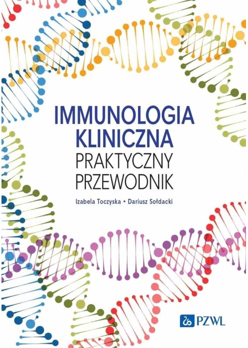 Immunologia kliniczna. Praktyczny przewodnik