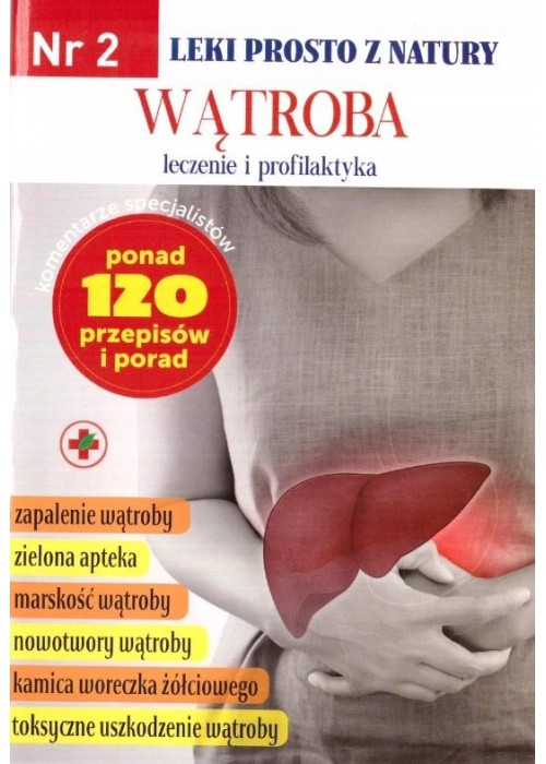 Leki prosto z natury cz. 2 Wątroba w.2