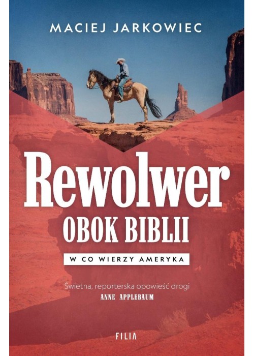Rewolwer obok Biblii. W co wierzy Ameryka