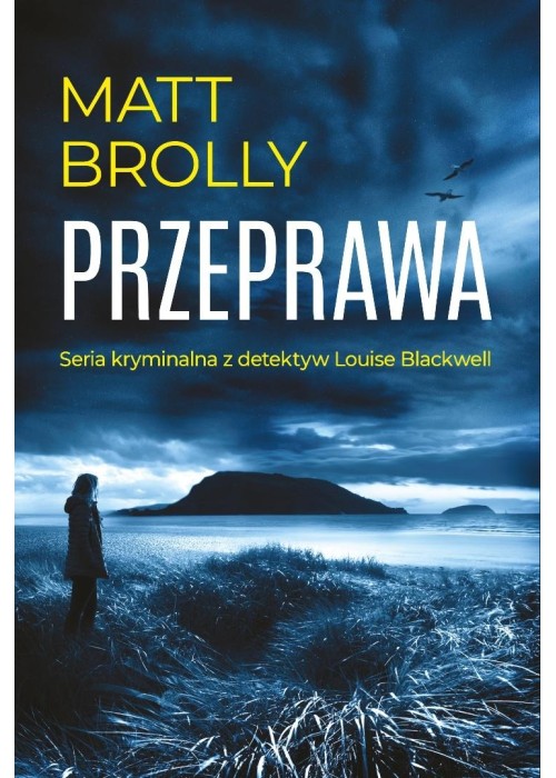 Louise Blackwell. Przeprawa