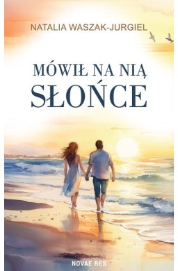 Mówił na nią Słońce