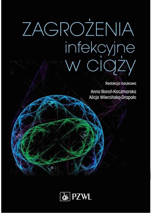 Zagrożenia infekcyjne w ciąży