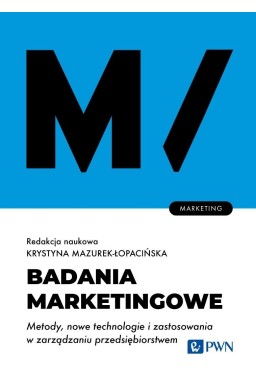 Badania marketingowe. Metody, nowe technologie...
