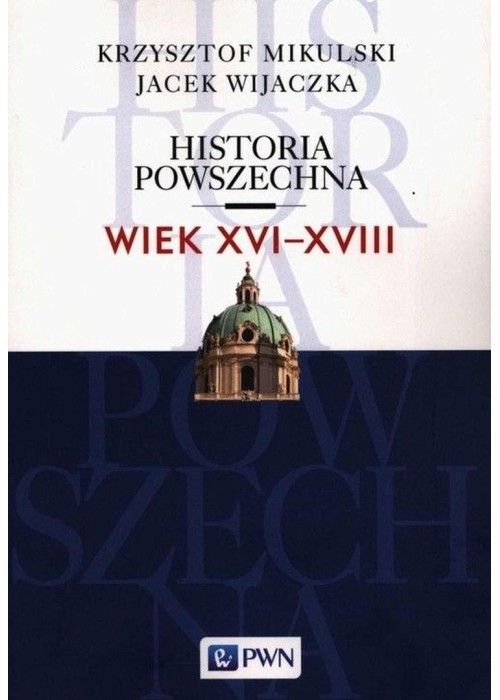 Historia powszechna. Wiek XVI-XVIII