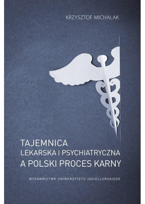 Tajemnica lekarska i psychiatryczna a polski...