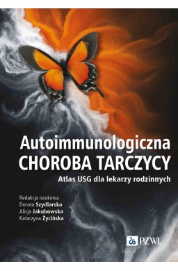 Autoimmunologiczna choroba tarczycy. Atlas USG