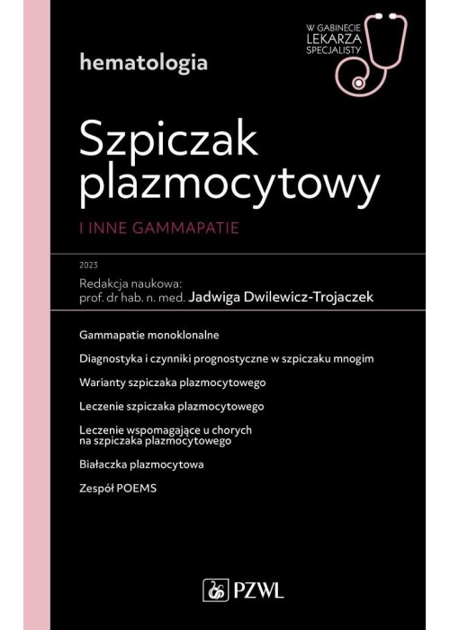 Szpiczak plazmocytowy i inne gammopatie