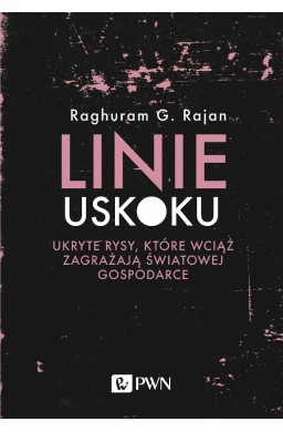 Linie uskoku. Ukryte rysy, które wciąż zagrażają..