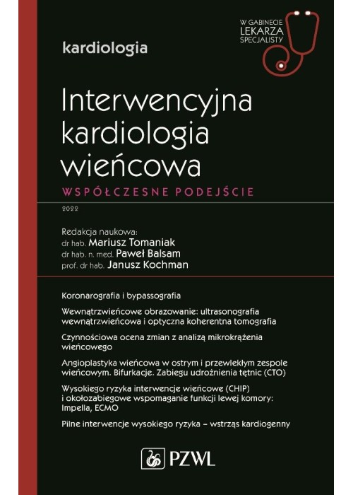 Interwencyjna kardiologia wieńcowa. Współczesne...