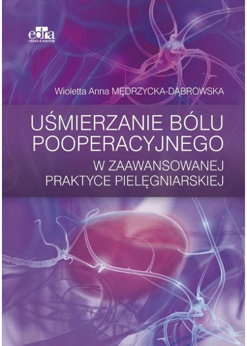 Uśmierzanie bólu pooperacyjnego w zaawansowanej...