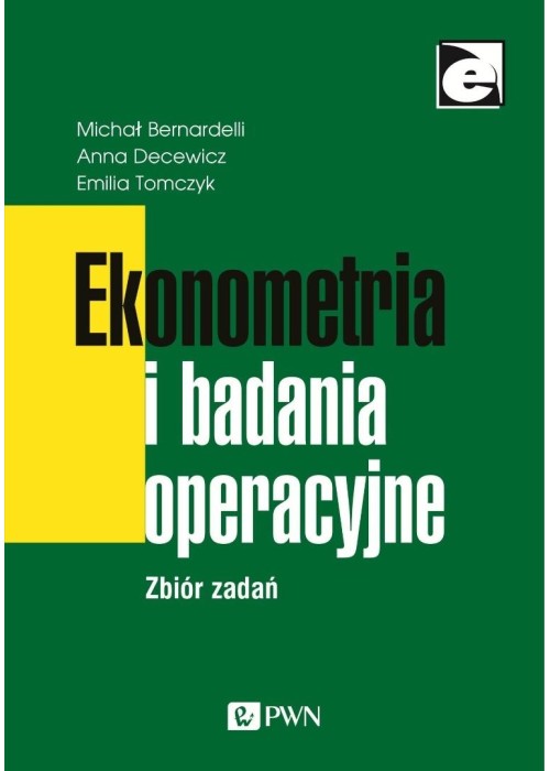 Ekonometria i badania operacyjne. Zbiór zadań