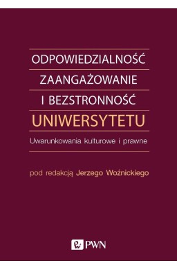 Odpowiedzialność, zaangażowanie i bezstronność